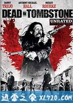 血战墓碑镇 Dead in Tombstone (2013)