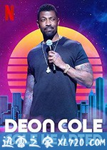 德翁·科尔:科尔心肠 Deon Cole: Cole Hearted (2019)