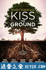 亲吻地面 Kiss the Ground (2020)